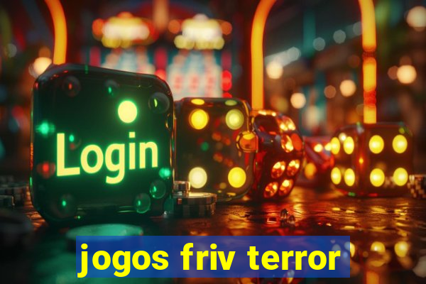 jogos friv terror